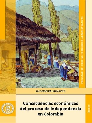 cover image of Consecuencias económicas del proceso de independencia en Colombia